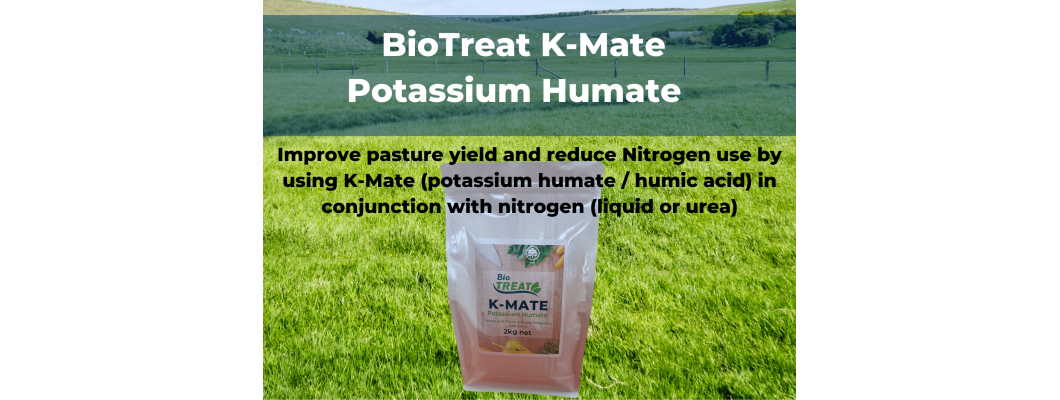 IMPROVE PASTURE YIELD WITH BIOTREAT K-MATE AND NITROGEN