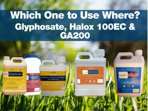 Glyphosate, Halox 100EC and GA200 - Which One to Use Where?